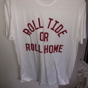 Roll Tide or Roll Home Tee